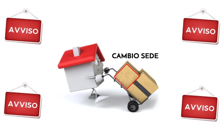 AVVISO IMPORTANTE – CAMBIO SEDE UFFICIO