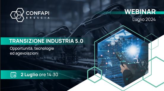 WEBINAR CONFAPI- TRANSIZIONE INDUSTRIA 5.0