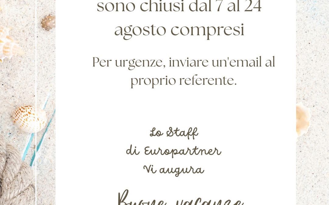 CHIUSURA ESTIVA – UFFICI MILANO